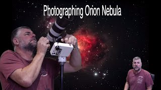 Photographing Orion Nebula without a Telescope \u0026 More