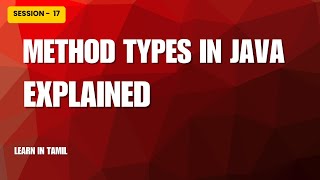 Session -17 | Method Types in java | QA Mastery