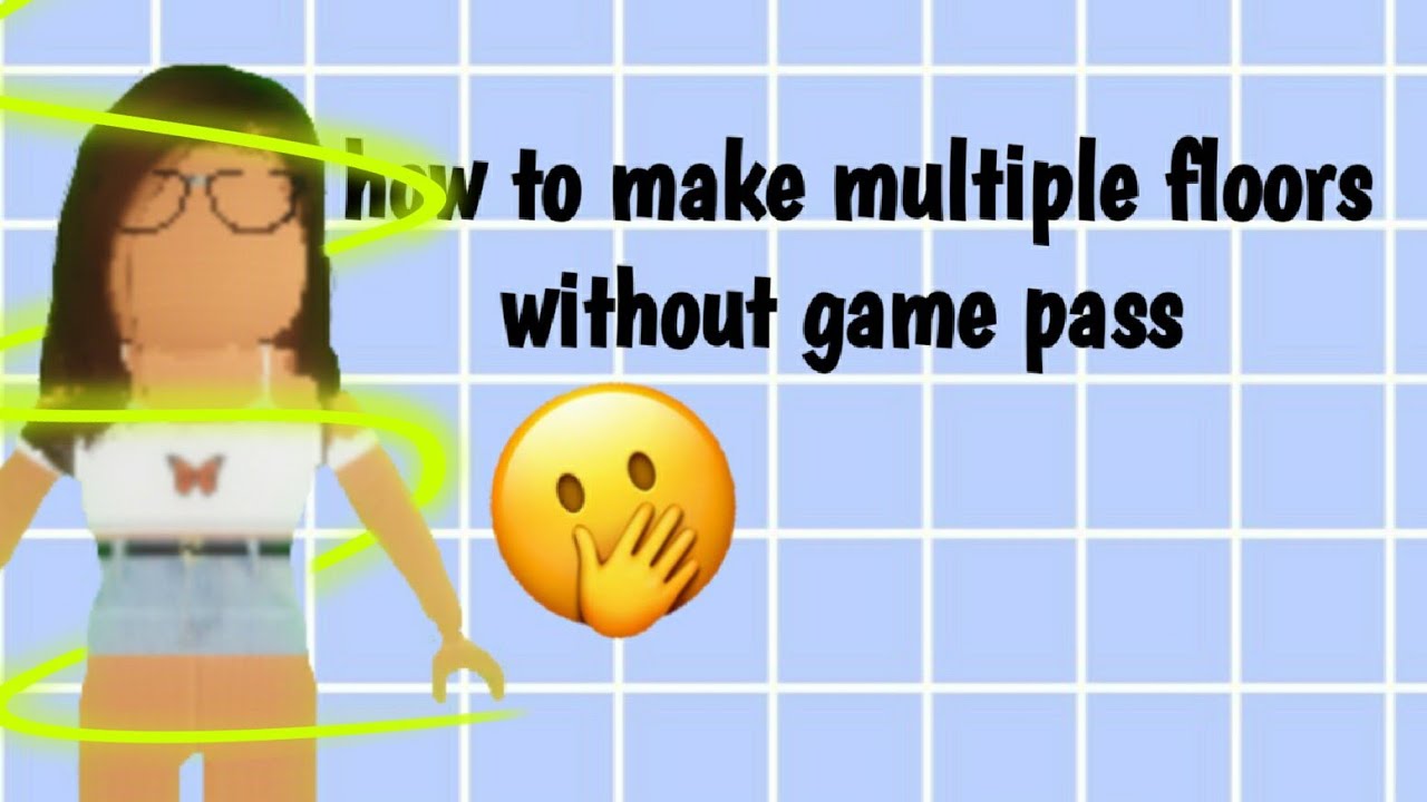 How To Make Multiple Floors Without A Gamepass |bloxburg - YouTube