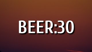 Florida Georgia Line - Beer:30 (Lyrics)