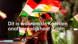 Dit is waarom de Koerden een onafhankelijke staat willen