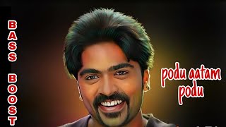 Podu Aatam Podu | Headset must | Tamil Bass Boosted Song | Vallavan