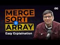 How to Merge two SORTED ARRAYS with @SandeepJainGfG  | GeeksforGeeks