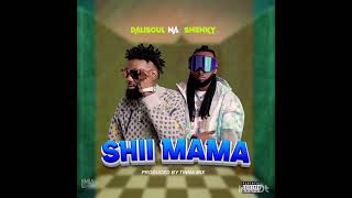 Dalisoul na shenky - (Shii mama official music audio) prod by shenky sugar