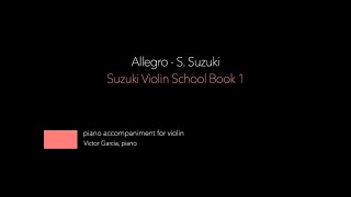 8. Allegro - S. Suzuki // SUZUKI VIOLIN BOOK 1 [PIANO ACCOMPANIMENT]