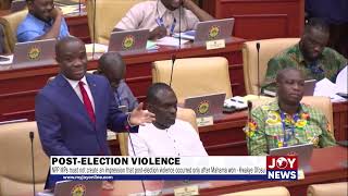 NPP MPs must not create an impression that post-election violence occurred only after Mahama won.