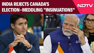 India Canada News | India Rejects Canada's Election-Meddling \