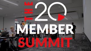 THE 20 MEMBER SUMMIT | RECAP
