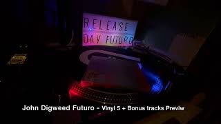 John Digweed - Futuro Vinyl 5 PLUS 4 bonus non Vinyl Tracks Preview