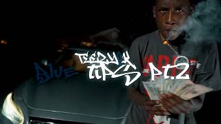 TEEZY6K x BLUE TIPS PT2 (Official Music Video)