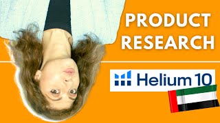 How to sell on Amazon FBA for beginners | Product Research on Amazon UAE with Helium 10
