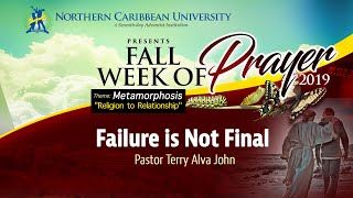 NCU Fall Week of Prayer 2019 | Sunday Sept 29 | Failure is Not Final