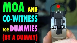 RedDot MOA \u0026 Co-Witness for Dummies (by a Dummy)