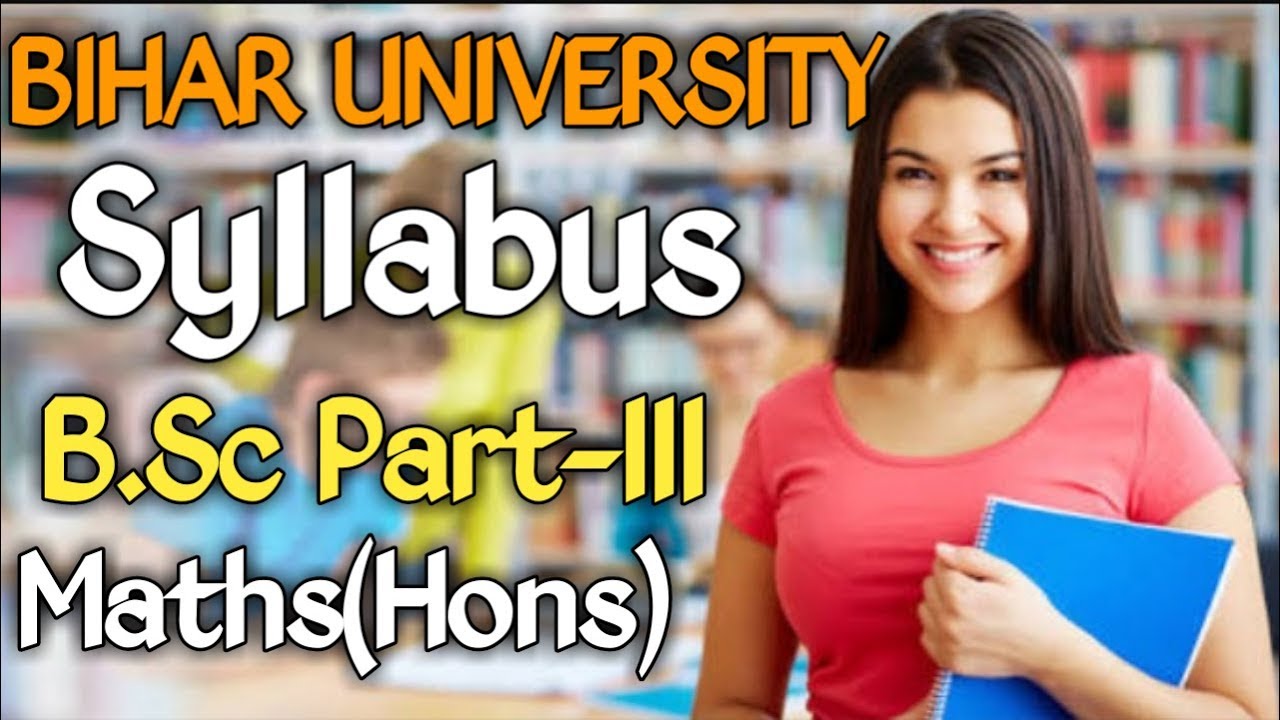 B.Sc 3rd Year Maths Syllabus || B.Sc Maths Part 3 Syllabus Of BRABU ...