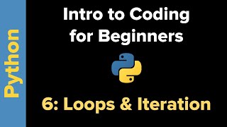 Basic Python 3 for Beginners 6: Loops