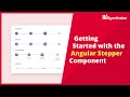 Getting Started with the Angular Stepper Component