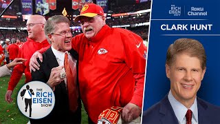 Why Chiefs CEO Clark Hunt Rolled the Dice on Patrick Mahomes \u0026 Andy Reid | The Rich Eisen Show