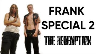 Frank Special 2: THE REDEMPTION