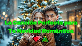 Navidad Contigo (Subtitled in English) | La Canción Perfecta para Tu Navidad Romántica💕🎄