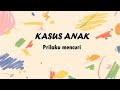 PSIKOLOGI ANAK - Kasus Anak - Waspada Anak Pencuri