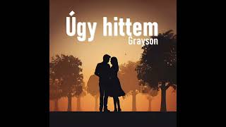 Grayson - Úgy hittem