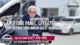 Nissan Part # 760117B030 | 1999 Nissan Quest Aperture Panel, Left