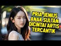 FULL ARTIS PALING CANTIK JATU CINTA DENGAN COWOK SULTAN KAYA RAYA - RANGKUM TUNTAS DRAMA KOREA