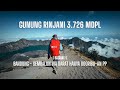 PANDUAN PENDAKIAN GUNUNG  RINJANI VERSI LOW BUDGET | TRANSPORT 800RBU PP