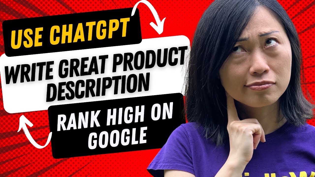 How To Write Better Product Descriptions With ChatGPT To Rank Higher On ...