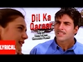 Dil Ka Qaraar Lyrical Video | Sangharsh | Sonu Nigam, Shraddha Pandit | Akshay Kumar, Preity Zinta