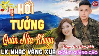 HỒI TƯỞNG ➤ LK Nhạc Vàng Xưa CÔNG TUẤN Toàn Bài Hay Nghe Cực Êm Tai✔️KHÔNG QUẢNG CÁO