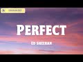 Ed Sheeran - Perfect | LyricsZone