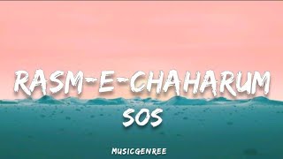 SOS - Rasm-e-chaharum (Lyrics)