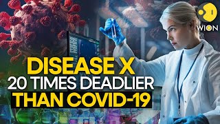 Next pandemic: Disease X is 20 times deadlier than covid-19 l WION ORIGINALS
