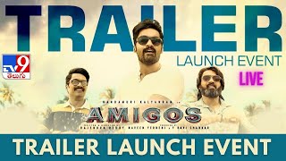 Amigos Trailer Launch Event Live | Nandamuri Kalyan Ram | Ashika Ranganath - TV9