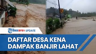 Banyak Desa di Kabupaten Lahat Berubah Jadi Lautan seusai Tergenang Banjir Bandang, Ini Daftarnya