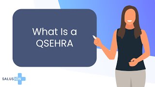 What is a QSEHRA