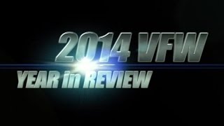 2014 VFW Year in Review