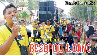 Rilisan Terbaru!!! Lagu Sasak Besopoq Loang Ojik Rembulan Audio Spesial Merajeaan Sukadana