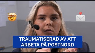 Traumatiserad av att arbeta på Postnord