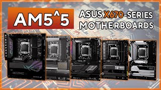 ASUS X670/X670E-Series Motherboards | AM5^5