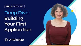 Deep Dive Building Your First Application (update)
