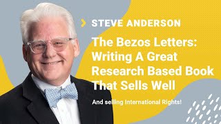 SPS 122: Bezos Letters & Writing A Great Research Based Book That Sells (Steve Anderson Interview)