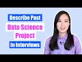 Project-based Data Science Interview Questions: How to Explain Your Projects with Confidence!