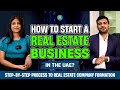 How to Start a Real Estate Business in the UAE |Step-by-Step Process to Set up a Real Estate Company