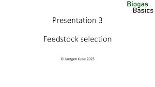 03 Feedstock selection and interchangeability