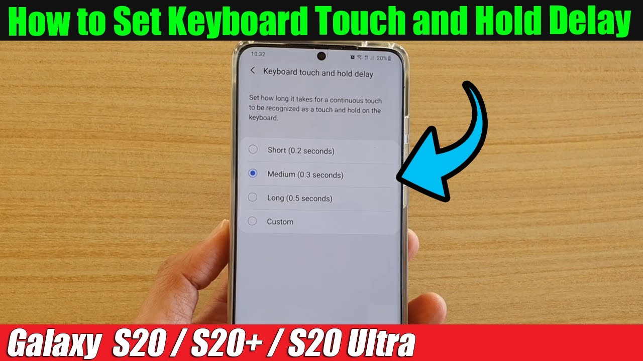 Galaxy S20/S20+: How To Set Keyboard Touch And Hold Delay Time - YouTube