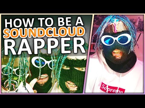 HOW TO BECOME A SOUNDCLOUD RAPPER (ft. LIL PUMP)