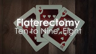 Flaterectomy - Ten to Nine, Eight