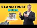 5 Land Trust Rules Explained In Detail